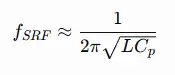 Inductor self-resonant frequency formula based on inductance and parasitic capacitance